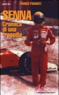 Senna. Cronaca di una tragedia