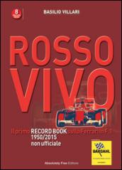 Rosso vivo. Il record book della Ferrari