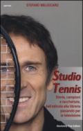 Studio Tennis: Storie, campioni e racchettate, dall'edicola alla libreria passando per la televisione (Sport.doc)
