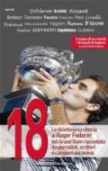 18. La diciottesima vittoria di Roger Federer nel Grand Slam raccontata da giornalisti, scrittori e campioni del tennis