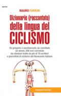 Dizionario (raccontato) della lingua del ciclismo