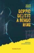 Doppio delitto a bordo ring