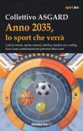 Anno 2035, lo sport che verrà
