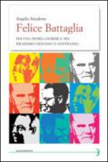 Felice Battaglia. Per una teoria giuridica tra idealismo crociano e gentilizio