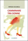 Camminare tra donne