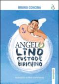 Angelo Lino custode birichino