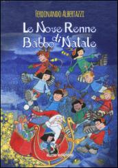 Le nove renne di Babbo Natale. Ediz. illustrata