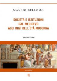 Società e istituzioni dal Medioevo agli inizi dell'età moderna