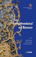 La sovrabbondanza nel barocco. Atti del convegno tenutosi a Palermo il 22 giugno 2018 presso la Facoltà Teologica «San Giovanni Evangelista»