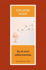 Se mi trovi addormentato
