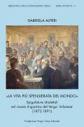 La vita più spensierata del mondo. Spigolature idiolettali nel vissuto linguistico del Verga «milanese» (1872-1891)