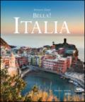 Bella! Italia. Ediz. italiana e inglese