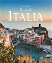 Bella! Italia. Ediz. italiana e inglese