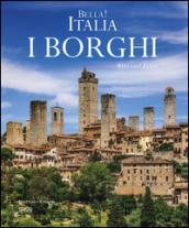 Bella! Italia. I borghi. Ediz. italiana e inglese