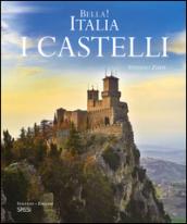 Bella! Italia. I castelli. Ediz. italiana e inglese