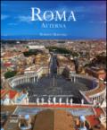 Roma aeterna. Ediz. italiana e inglese