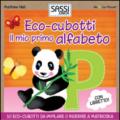 Il mio primo alfabeto. Eco-cubotti. Ediz. illustrata. Con gadget