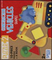 Construction vehicles. Shapes. Libro puzzle gigante. Ediz. illustrata. Con puzzle