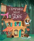 L' emporio delle storie. Ediz. a colori