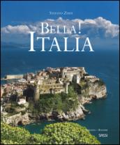 Bella! Italia. Ediz. italiana e inglese