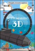 Sottomarino 3D. Viaggia, conosci, esplora. Ediz. a colori. Con Giocattolo