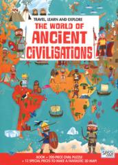 The world of ancient civilizations. Travel, learn and explore. Ediz. a colori. Con puzzle