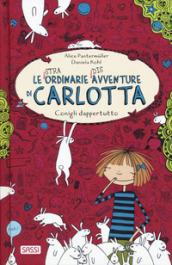 Le (stra)ordinarie (dis)avventure di Carlotta. Conigli dappertutto