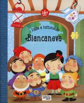 Biancaneve. Fiabe a tuttotondo. Ediz. a colori