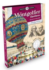 Scientists and inventors. The Montgolfier brothers. Con gadget
