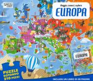 Europa. Viaggia, conosci, esplora. Con puzzle. Ediz. a colori