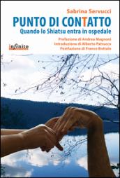 Punto di contatto. Quando lo shiatsu entra in ospedale