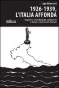 1926-1939, l'Italia affonda. Ragioni e vicende degli antifascisti a Roma e nei Castelli Romani