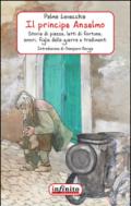 Il principe Anselmo. Storia di piazze, letti di fortuna, amori, figlie della guerra e tradimenti