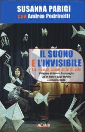 Il suono e l'invisibile. La musica come stile di vita