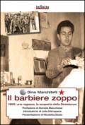 Il barbiere zoppo: 1969, una ragazza, la scoperta della Resistenza (GrandAngolo)
