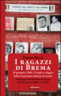 I ragazzi di Brema. 28 gennaio 1966, il tragico viaggio della Nazionale italiana di nuoto