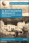 IL battaglione Bosniaco. Settembre 1917: il grande tradimento sul fronte italiano