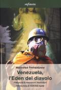 Venezuela, l'eden del diavolo