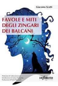 Favole e miti degli zingari dei Balcani