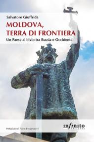 Moldova, terra di frontiera. Un Paese al bivio tra Russia e Occidente