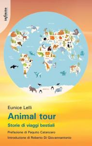 Animal tour. Storie di viaggi bestiali