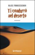 Ti condurrò nel deserto