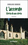 L'accordo. Storia di una storia