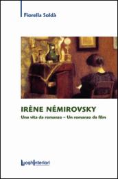 Irène Némirovsky. Una vita da romanzo. Un romanzo da film