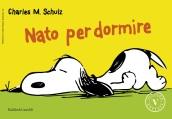 Nato per dormire