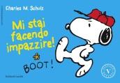 Mi stai facendo impazzire!