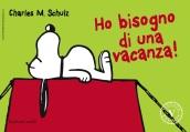 Ho bisogno di una vacanza!