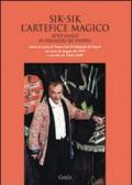 Sik-Sik l'artefice magico. Atto unico di Eduardo De Filippo messo in scena al Teatro San Ferdinando di Napoli... Con CD Audio