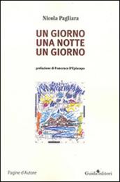 Un giorno, una notte, un giorno