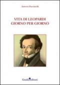 Vita di Leopardi giorno per giorno